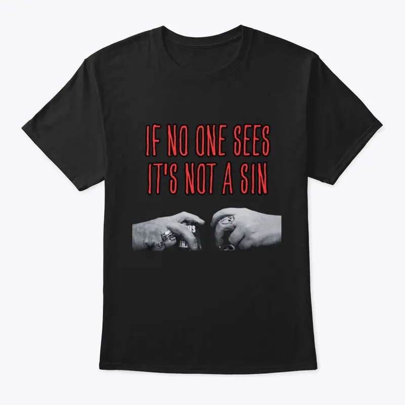 "It's Not a Sin" Tee